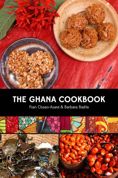 Fran Osseo-Asare — The Ghana Cookbook