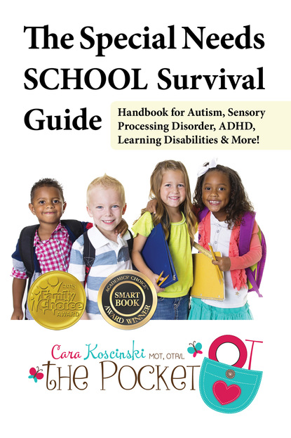 Cara Koscinski - The Special Needs SCHOOL Survival Guide