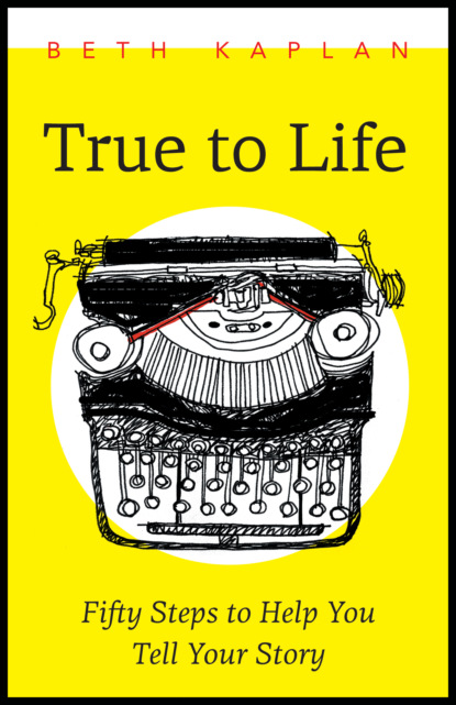 

True to Life