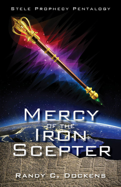 Randy C Dockens - Mercy of the Iron Scepter