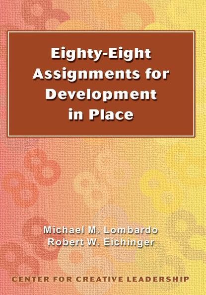 Michael Lombardo - Eighty-Eight Assignments for Development in Place