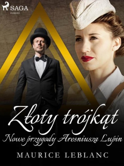 

Złoty trójkąt: Nowe przygody Aresniusza Lupin