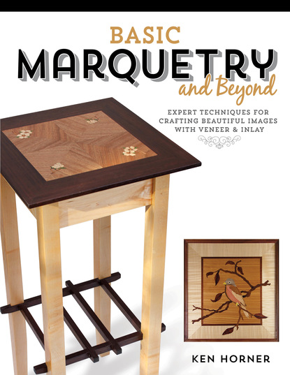 Ken Horner — Basic Marquetry and Beyond