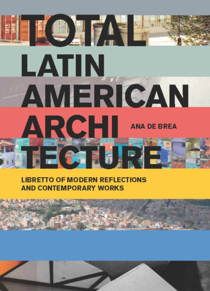 Ana de Brea - Total Latin American Architecture