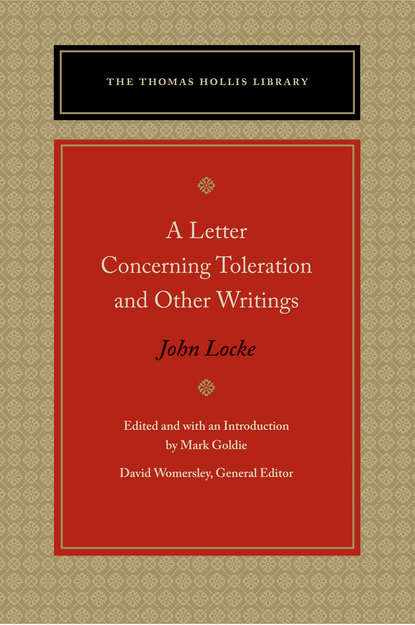 

A Letter Concerning Toleration and Other Writings