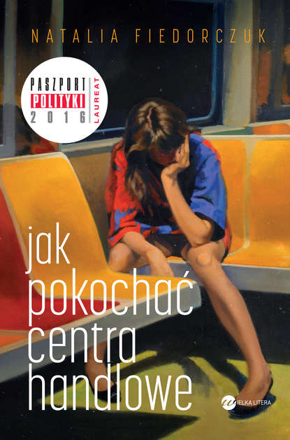 Natalia Fiedorczuk - Jak pokochać centra handlowe