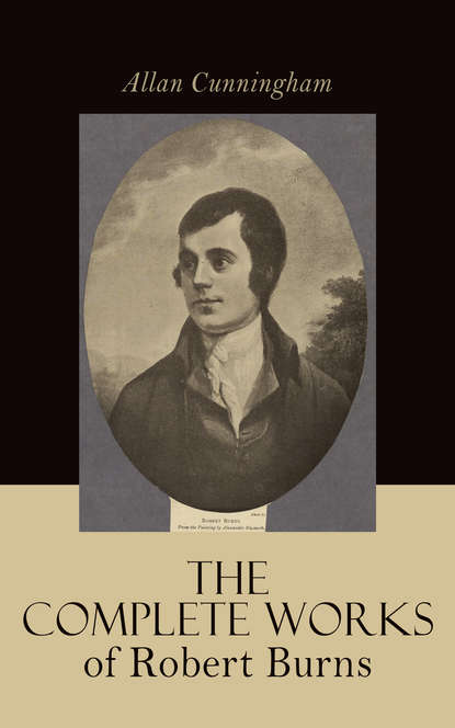 

The Complete Works of Robert Burns: Containing his Poems, Songs, and Correspondence