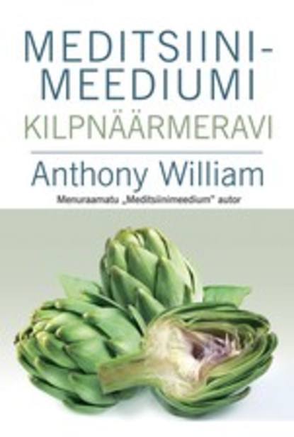 Anthony William — Meditsiinimeediumi kilpn??rmeravi