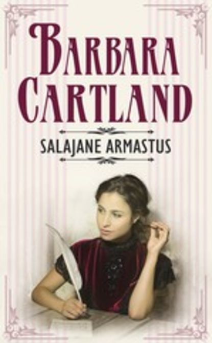 Barbara Cartland — Salajane armastus