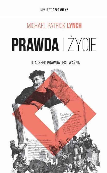 Michael Patrick Lynch - Prawda i życie