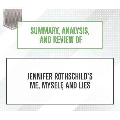 Start Publishing Notes — Summary, Analysis, and Review of Jennifer Rothschild's Me, Myself, and Lies (Unabridged)