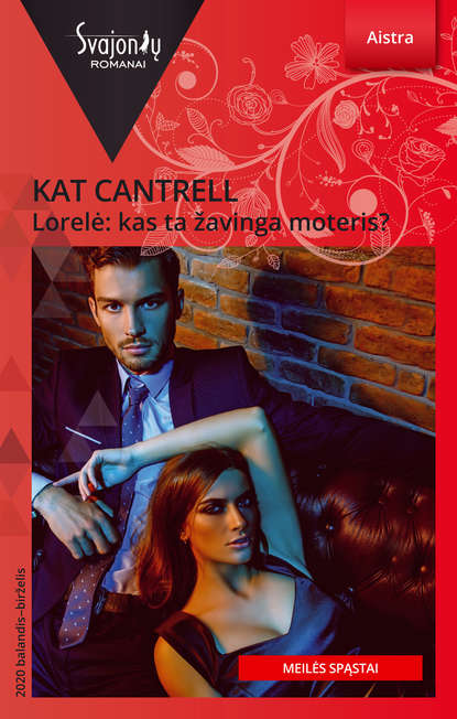 Kat Cantrell - Lorelė: kas ta žavinga moteris?