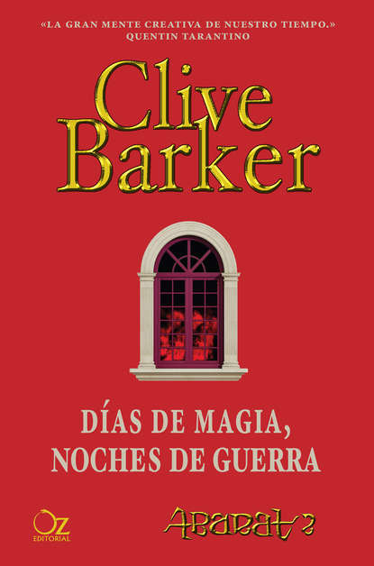 Clive Barker - Días de magia, noches de guerra