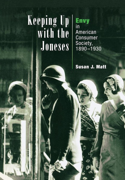 Susan J. Matt - Keeping Up with the Joneses