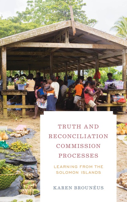 

Truth and Reconciliation Commission Processes
