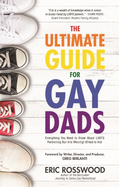 Eric Rosswood — The Ultimate Guide for Gay Dads