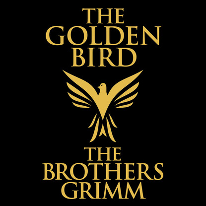 

The Golden Bird (Unabridged)