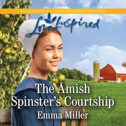 

The Amish Spinster's Courtship (Unabridged)