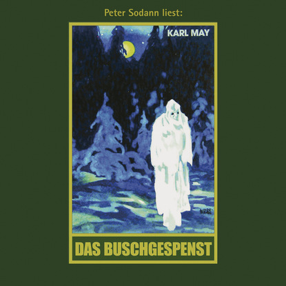 Karl May - Das Buschgespenst - Karl Mays Gesammelte Werke, Band 64 (Ungekürzte Lesung)