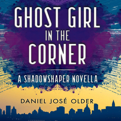

Ghost Girl in the Corner (Unabridged)