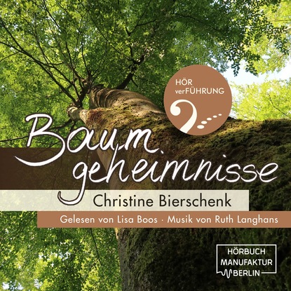 

Baumgeheimnisse (Ungekürzt)
