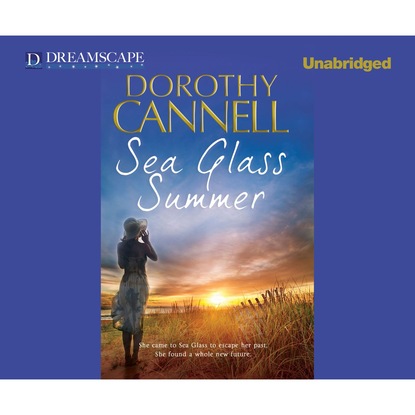 Dorothy  Cannell - Sea Glass Summer (Unabridged)