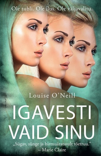 Louise O’Neill - Igavesti vaid sinu