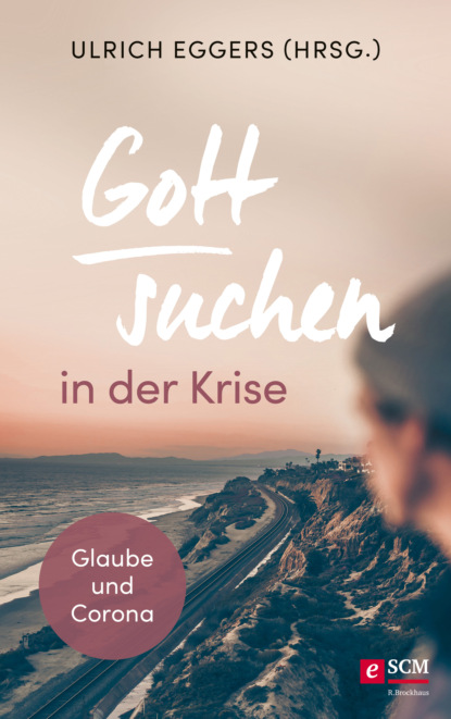 

Gott suchen in der Krise