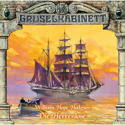 

Gruselkabinett, Folge 53: Die Herrenlose