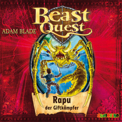 Adam Blade — Rapu, der Giftk?mpfer - Beast Quest 25