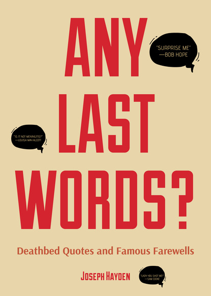 

Any Last Words