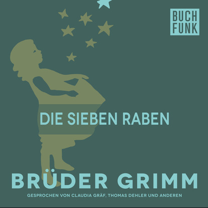 Brüder Grimm - Die sieben Raben