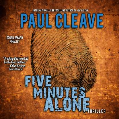 Paul Cleave — Five Minutes Alone - Theodore Tate, Book 4 (Unabridged)