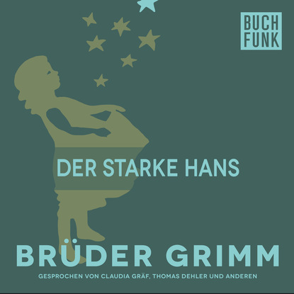 Brüder Grimm - Der starke Hans