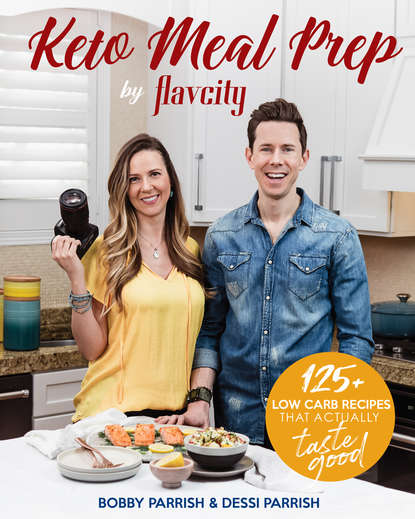 Bobby Parrish — Keto Meal Prep by FlavCity