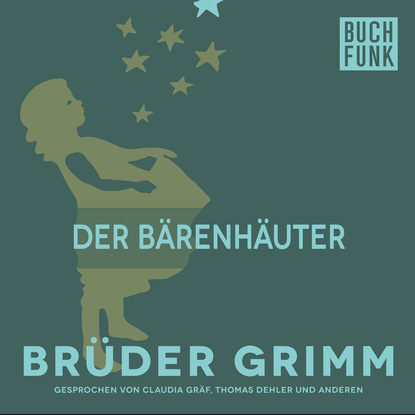 Brüder Grimm - Der Bärenhäuter
