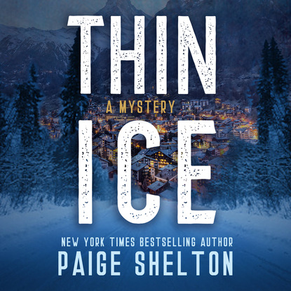 Paige Shelton — Thin Ice - Alaska Mystery Series, Book 1 (Unabridged)