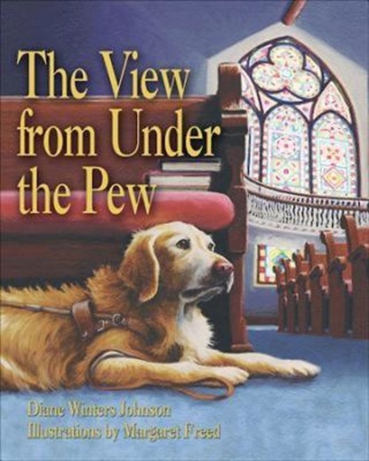 Diane Winters Johnson - The View from Under the Pew