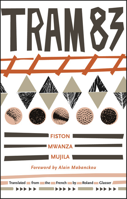 Fiston Mwanza Mujila - Tram 83