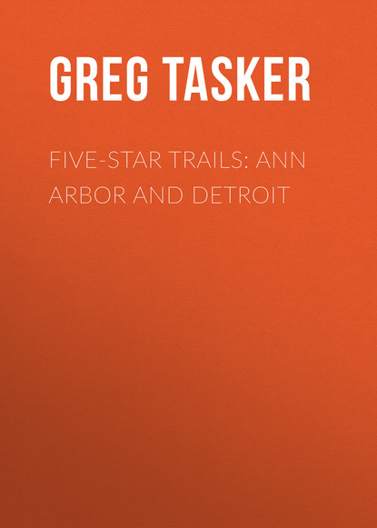 Greg Tasker - Five-Star Trails: Ann Arbor and Detroit