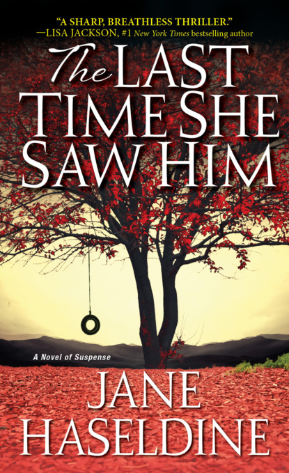 Jane Haseldine — The Last Time She Saw Him