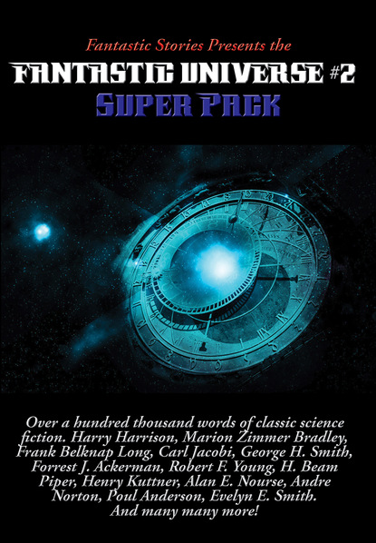 William Logan — Fantastic Stories Presents the Fantastic Universe Super Pack #2