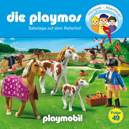 Ксюша Ангел - Die Playmos - Das Original Playmobil Hörspiel, Folge 49: Sabotage auf dem Reiterhof