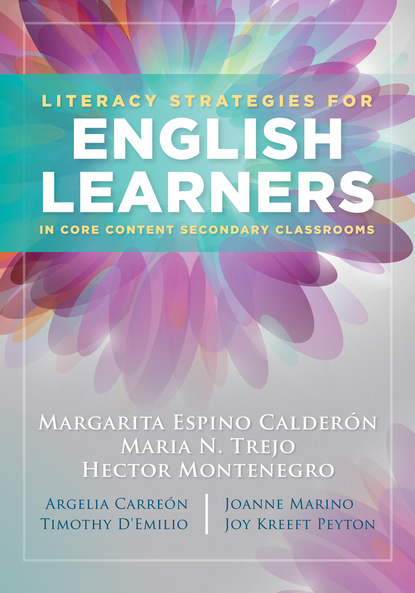 Margarita Espino Calderon - Literacy Strategies for English Learners in Core Content Secondary Classrooms