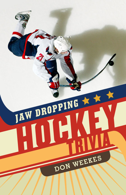 Don Weekes — Jaw Dropping Hockey Trivia