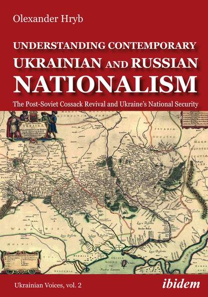 

Understanding Contemporary Ukrainian and Russian Nationalism