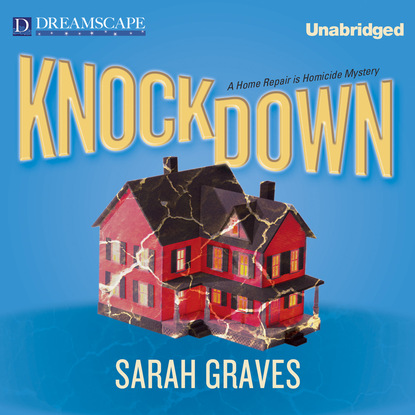 

Knockdown - A Home Repair is Homicide Mystery 14 (Unabridged)