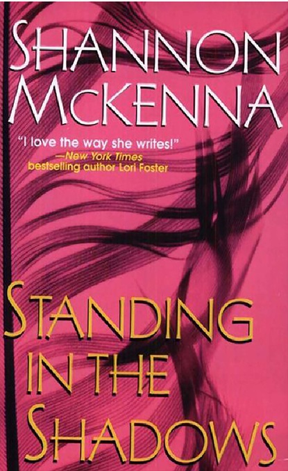 Shannon McKenna - Standing In The Shadows