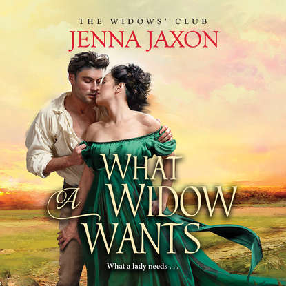 

What a Widow Wants - The Widows' Club, Book 3 (Unabridged)