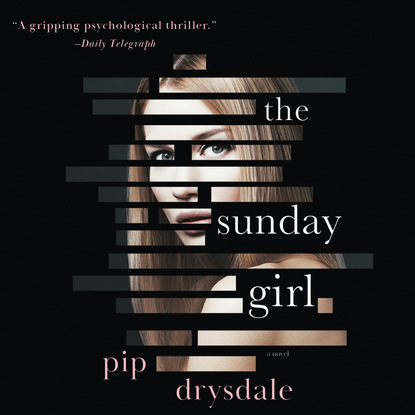 The Sunday Girl (Unabridged) - Pip Drysdale